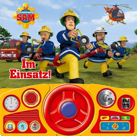 Im Einsatz! - Soundbuch - Feuerwehrmann Sam - Pappbilderbuch mit beweglichem Lenkrad und 13 lustigen Geräuschen für Kinder ab 3 Jahren - 