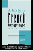 A History of the French Language - Peter Rickard