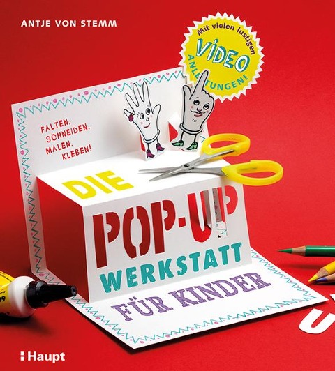 Die Pop-up-Werkstatt für Kinder - Antje von Stemm