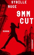 Cover-Bild zum Titel '9mm Cut' von 'Sybille Ruge'