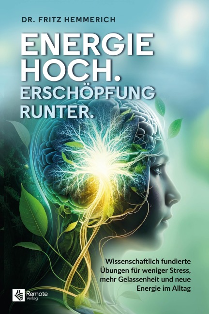 Energie hoch. Erschöpfung runter. - Fritz Hemmerich