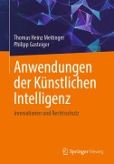 Cover-Bild zum Titel 'Anwendungen der Künstlichen Intelligenz. Innovationen und Rechtsschutz' von 'Thomas Heinz Meitinger, Philipp Gasteiger'