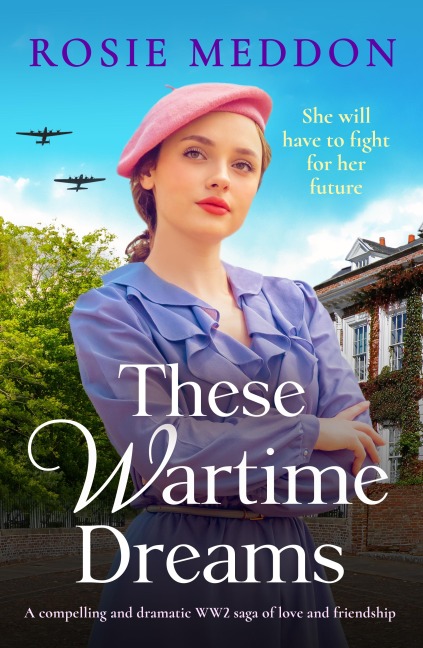 These Wartime Dreams - Rosie Meddon