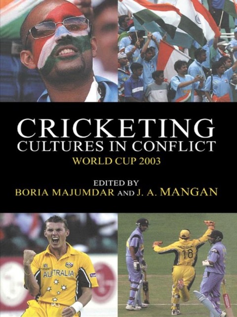 Cricketing Cultures in Conflict - 