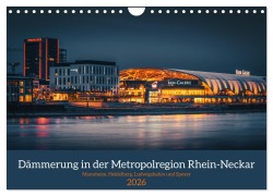 Cover-Bild zum Titel 'Dämmerung in der Metropolregion Rhein-Neckar (Wandkalender 2026 DIN A4 quer), CALVENDO Monatskalender' von 'Thorsten Assfalg'
