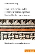 Cover-Bild zum Titel 'Das Geheimnis des Hermes Trismegistos' von 'Florian Ebeling'