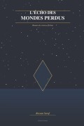 Cover-Bild zum Titel 'L'echos des mondes perdus' von 'Ressan Seraf'