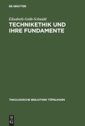 Cover-Bild zum Titel 'Technikethik und ihre Fundamente' von 'Elisabeth Gräb-Schmidt'