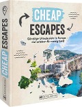 Cover-Bild zum Titel 'Cheap Escapes' von 'Regine Heue'