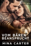 Cover-Bild zum Titel 'Vom Bären beansprucht: Eine paranormale Liebesgeschichte mit Gestaltwandlern (Banford und die Schönheitsbären, #2)' von 'Mina Carter'