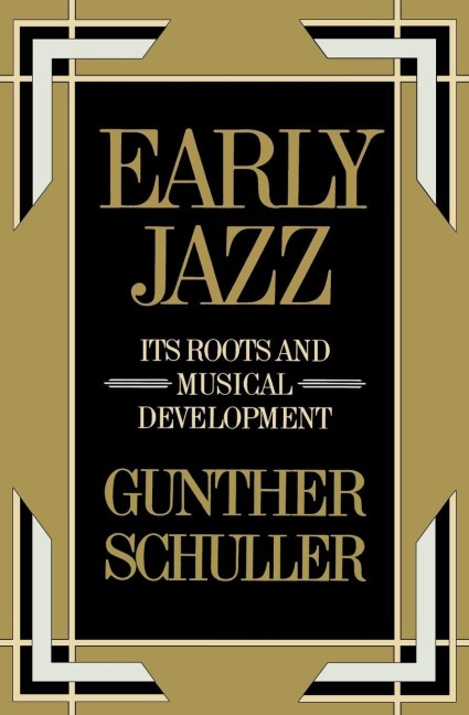 Early Jazz - Gunther Schuller
