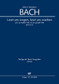 Cover-Bild zum Titel 'Lasst uns sorgen, lasst uns wachen (Klavierauszug)' von 'Johann Sebastian Bach'