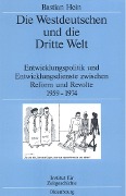 Cover-Bild zum Titel 'Die Westdeutschen und die Dritte Welt' von 'Bastian Hein'