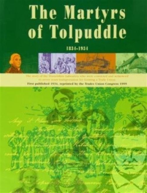 The Book of the Martyrs of Tolpuddle 1834-1934 - The Trades Union Congress