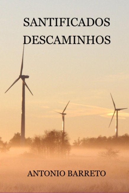 Santificados Descaminhos - Antonio Barreto