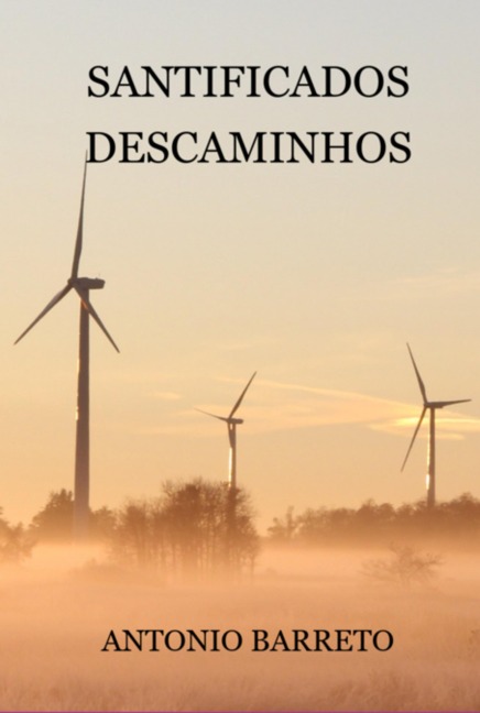 Santificados Descaminhos - Antonio Barreto