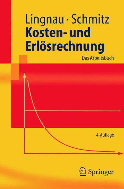 Kosten- und Erlösrechnung - Hans Schmitz, Volker Lingnau