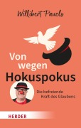 Cover-Bild zum Titel 'Von wegen Hokuspokus' von 'Willibert Pauels'