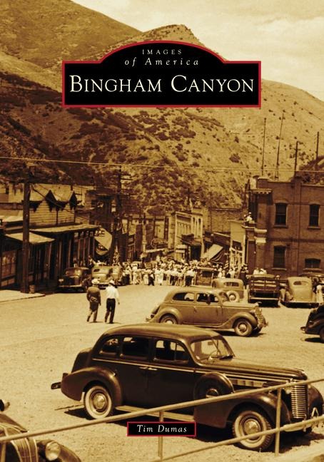 Bingham Canyon - Tim Dumas