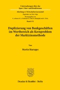 Cover-Bild zum Titel 'Duplizierung von Bankgeschäften im Wertbereich als Kernproblem der Marktzinsmethode.' von 'Martin Skaruppe'