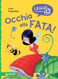 Occhio alla fata! - Luca Cognolato