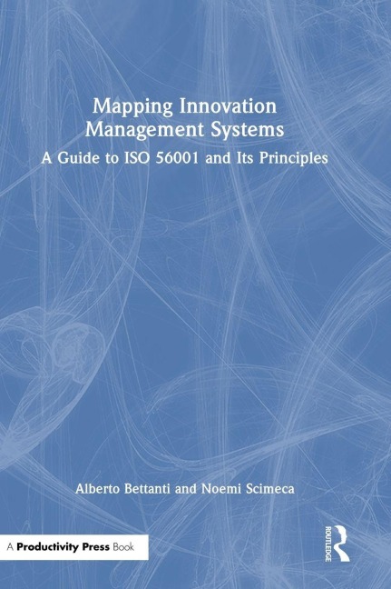 Mapping Innovation Management Systems - Alberto Bettanti, Noemi Scimeca