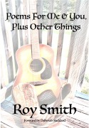 Cover-Bild zum Titel 'Poems For Me & You, Plus Other Things' von 'Deborah Suddard, Roy Smith'