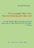 Fahrzeugwahl, Miete, Kauf, Reisevorbereitung und vieles mehr - Andreas Weingand