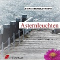 Cover-Bild zum Titel 'Asternleuchten (Ungekürzt)' von 'Sigurd Hunold-Reime'