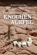Cover-Bild zum Titel 'Das Geheimnis der Knochenwürfel' von 'Arne Claussøn'
