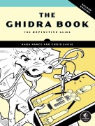Cover-Bild zum Titel 'The Ghidra Book, 2nd Edition' von 'Kara Nance, Chris Eagle'