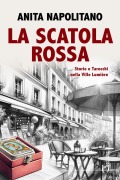 Cover-Bild zum Titel 'La scatola rossa. Storie e tarocchi nella Ville Lumière' von 'Anita Napolitano'
