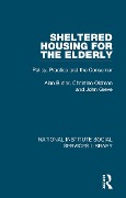 Cover-Bild zum Titel 'Sheltered Housing for the Elderly' von 'Alan Butler, John Greve, Christine Oldman'