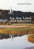 Cover-Bild zum Titel 'Aus dem Leben eines Sehenichts. 30 ausgewählte MEMotionen' von 'Gerhard Polzin'
