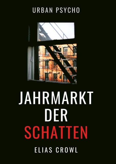 Der Jahrmarkt der Schatten - Elias Crowl