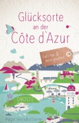 Cover-Bild zum Titel 'Glücksorte an der Côte d'Azur' von 'Magali Nieradka-Steiner'