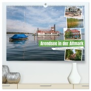 Arendsee in der Altmark (hochwertiger Premium Wandkalender 2025 DIN A2 quer), Kunstdruck in Hochglanz - Steffen Gierok-Latniak