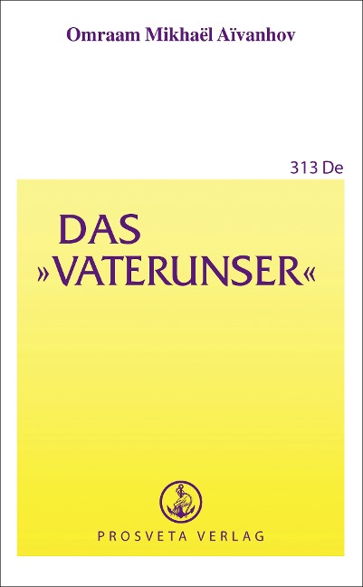Das Vaterunser - Omraam Mikhael Aivanhov