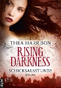 Rising Darkness - Schicksalsstunde - Thea Harrison