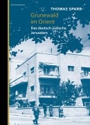 Cover-Bild zum Titel 'Grunewald im Orient' von 'Thomas Sparr'