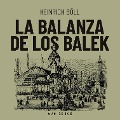Cover-Bild zum Titel 'La balanza de los Balek' von 'Heinrich Böll'