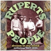 Dream In My Mind-Anthology 1967-1999 - Ruperts People