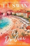 Cover-Bild zum Titel 'The Do-Over' von 'T L Swan'