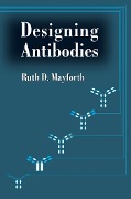 Cover-Bild zum Titel 'Designing Antibodies' von 'Ruth Mayforth'