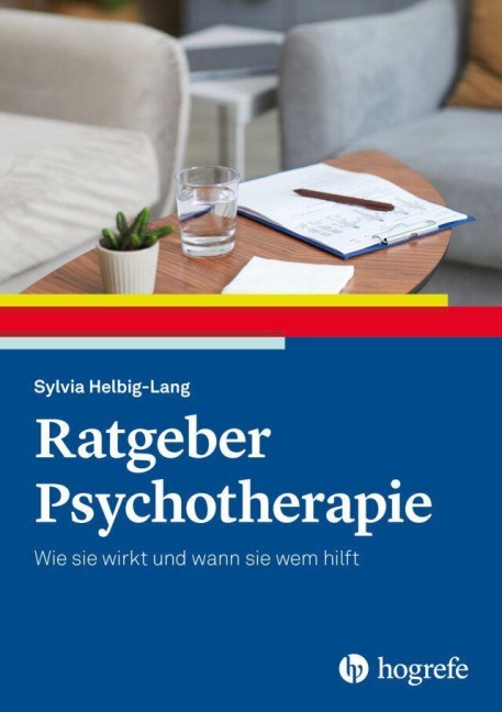 Ratgeber Psychotherapie - Sylvia Helbig-Lang