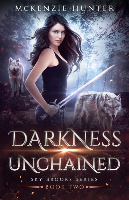 Darkness Unchained - McKenzie Hunter