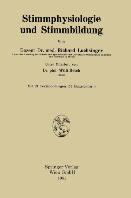 Stimmphysiologie und Stimmbildung - Willi Reich, Richard Luchsinger