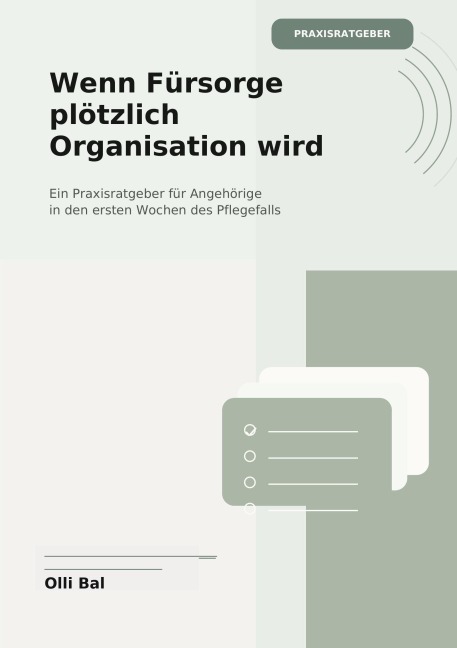 Wenn Fürsorge plötzlich Organisation wird - Olli Bal
