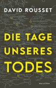 Cover-Bild zum Titel 'Die Tage unseres Todes' von 'David Rousset'
