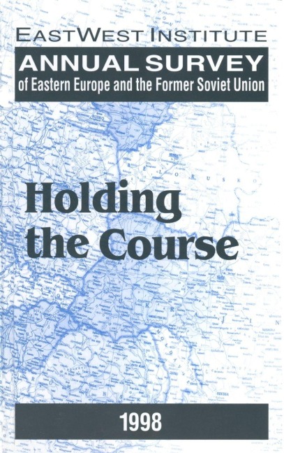 Annual Survey of Eastern Europe and the Former Soviet Union - Peter Rutland, Gale Stokes